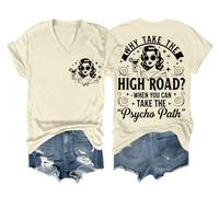 T-shirt « Why Take The High Road When You Can Take The Psycho Path » - Sarcasme drôle Pourquoi prendre la High Road Shirt, Jaune crémeux., S