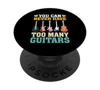T-Shirt « You Can Never Have Too Many Guitars », Musique PopSockets PopGrip Adhésif