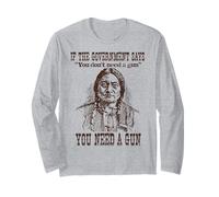 T-Shirt « You Need a Gun Sitting Bull Shirt Pro-2nd Amendment » Manche Longue