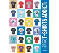 T-Shirts Addict - 1000 Modèles Mythiques | Occasion