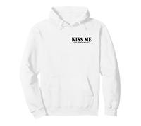 T-Shirts Amusants Kiss Me I'm Desperate Sweat à Capuche