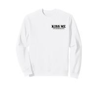 T-Shirts Amusants Kiss Me I'm Desperate Sweatshirt