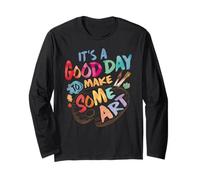T-Shirts pour professeurs de Dessin avec Inscription « It's A Good Day to Make Some Art Artist » Manche Longue