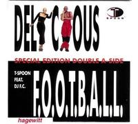 T-Spoon - Delicious/F.o.o.t.b.a.l.l. (2000, Feat. DJ F.C.) [Import]