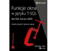 T-SQL Window Functions for SQL Server 2019 Ben-Gan Itzik (Buch auf Polnisch)