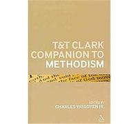 T&t Clark Companion to Methodism