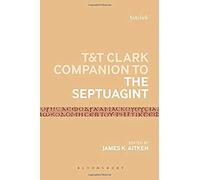 T&t Clark Companion To The Septuagint
