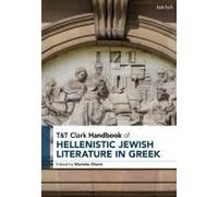T&t Clark Handbook Of Hellenistic Jewish Literature In Greek