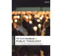T&T Clark Handbook of Public Theology