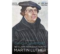 T&T Clark Introduction to Martin Luther - Whitford, David M. - T&T Clark - ebook (ePub) - Livre