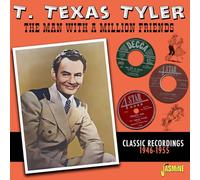 T. Texas Tyler – The Man With a Million Friends – Classic Recordings 1946-1955 – CD