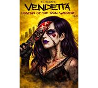 T.V. Holiday's Vendetta Legend of The Iron Warrior Vol. 3 - T.V. Holiday - Travis Easter - ebook (ePub) - Livre