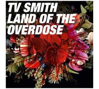 T.V. Smith - Land Of The Overdose [Cd] Uk - Import