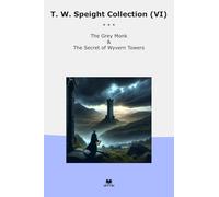 T. W. Speight Collection (VI): Grey Monk Secret Wyvern Towers