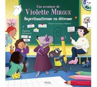 T12 AVENTURE DE VIOLETTE MIRGUE - SAPERLIMAÎTRESSE EN DÉTRESSE: SAPERLIMAÎTRESSE EN DÉTRESSE