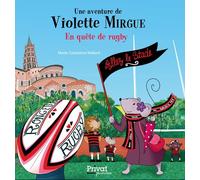 T13 Aventure de Violette Mirgue - Esprit rugby: Les aventures de Violette Mirgue (T.13)