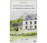 T3 - Tuesdan de Sevignac : J'Ai Tellement de Choses a Te Dire