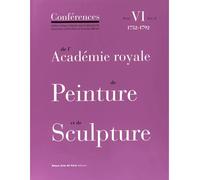 T6-v2 conferences de l'academie royale de pein 1752-1792 - Collectif - Ecole Nat.sup.des Beaux-Arts - broché - Essai