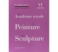 T6-v2 conferences de l'academie royale de pein Collectif (Auteur)