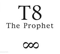 T8 - The Prophet [Import]