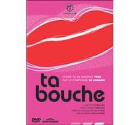 Ta bouche E