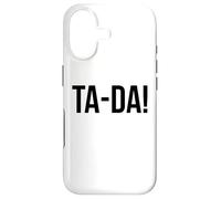 Ta-Da Sign,When God Made Me He Said Tada Funny Sayings Ta Da Coque pour iPhone 17