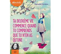 Ta deuxième vie commence quand tu comprends que tu n'en as qu'une: LIVRE AUDIO 1CD MP3
