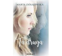 Ta druga - Marta Ziółkowska (littérature - société en polonais)