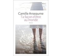 Ta Façon D'être Au Monde