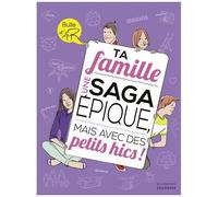 Ta Famille - Une Saga Épique, Mais Avec Des Petits Hics !