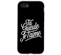 Ta Gueule Je t'aime Humour Amour Couple Phrase Drôle Coque pour iPhone SE (2020) / 7/8