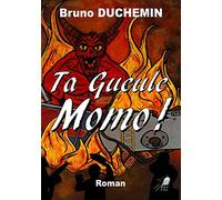 Ta Gueule Momo