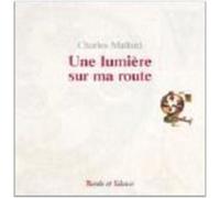 Ta lumiere est la lumiere de mes pas