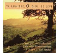 Ta Lumière, O Dieu, Se Lève, Chgants Pour L'année Liturgique