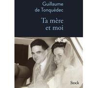 Ta mère et moi
