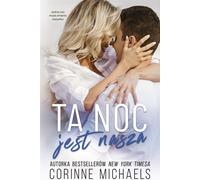 Ta noc jest nasza - Corinne Michaels (livre en polonais)