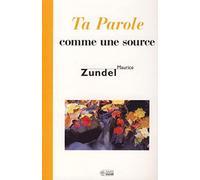 Ta parole comme une source
