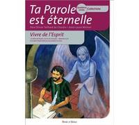 Ta parole est éternelle - Quatrième année - Catéchiste Anne-Laure Michon (Auteur)