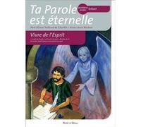 Ta parole est éternelle - Quatrième année - Enfant Anne-Laure Michon (Auteur)