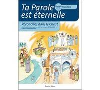 Ta parole est éternelle reconcilies dans le christ deuxième Olivier Teilhard De Chardin (Auteur), Anne-Laure Michon (Auteur)