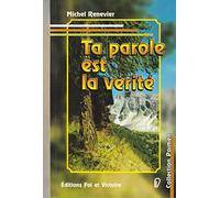 Ta parole est la vérité