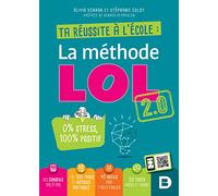 Ta réussite à l'école : la méthode LOL 2.0