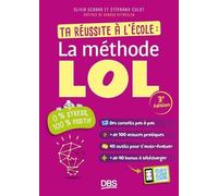 Ta réussite à l'école : la méthode LOL