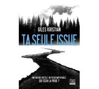 Ta seule issue "Un thriller nordique haletant" Ici Paris - Kristian Giles - Harpercollins - broché - Roman