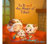 Ta Si and the Magic of Tibet
