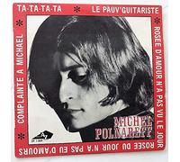 TA TA TA - ROSEE D'AMOUR N'A PAS VU LE JOUR ROSEE DU JOUR N'A PAS EU D'AMOURS - LE PAUV' GUITARISTE - COMPLAINTE A MICHAEL