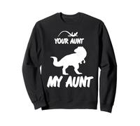 Ta Tante Ma Tante Dino Humour De Famille Sweatshirt