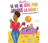 Ta vie ne sera plus jamais la même ! Queen Mama (Auteur)