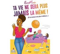 Ta vie ne sera plus jamais la même ! Queen Mama (Auteur)