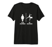 Ta vs ma Copine Girlfriend - Pole Dance T-Shirt Haut de Gamme